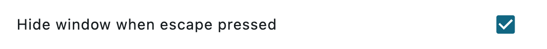 Hide window when escape pressed
